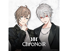 にじさんじの人気ユニット「ChroNoiR」の2ndライブが2027年5月15日に開催決定！　初のシングルCDも予約受付スタート