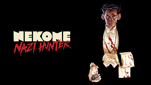 画像ギャラリー No.002のサムネイル画像 / ProbablyMonstersの新作2本をSGFで体験。「Nekome: Nazi Hunter」は復讐のステルスアクション，「Crimson Moon」は血みどろのゴシックARPG