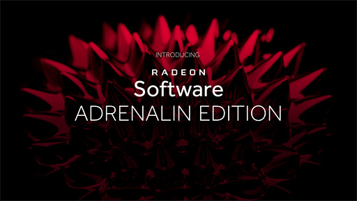 AMDRadeon SoftwareפΥ᥸㡼åץǡȡAdrenalin Editionפȯɽʤޤ