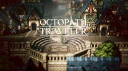 ˿ǥΤΥҥҥ硼 492֡OCTOPATH TRAVELER٤ȿˤĤơʸԡˡ