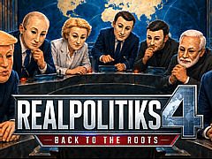 国家運営ストラテジー最新作「Realpolitiks 4: Back to the Roots」の開発が発表。160か国以上から国家を選び，自国の未来を切り開け