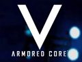 ARMORED CORE VפθȤ˥塼롣ץ쥤δäǿ꡼󥷥åȤޤǡޤޤʾå褦