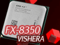 AMDο8CPUFX-8350ץӥ塼Piledriver١ΡVisheraפ϶廊褦ˤʤä