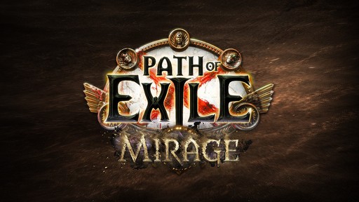 画像ギャラリー No.001のサムネイル画像 / 「Path of Exile」の新リーグ“Mirage”では，新たなスキルや見直されたエンドゲーム，よりQoLが高まったゲームシステムがプレイヤーを待つ
