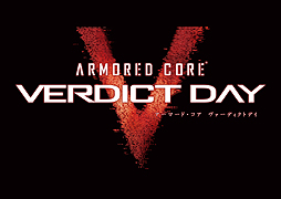 ARMORED CORE VERDICT DAYס3Ϥꥢå륷Υ饤ޥƥġ֥ɥ⡼ɡפξ餫