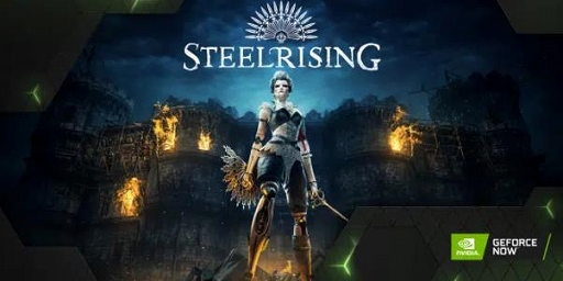 GeForce NOWSteelrisingסLEGO BrawlsסCall of the Wild: The Anglerפʤɡ9бͽΥȥȯɽ