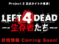 L4DΥǤФ롩 PROJECT ZפȥϡLEFT 4 DEAD -¸Ԥ-פ