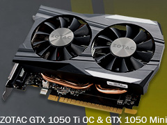 ZOTAC GeForce GTX 1050 Ti 4GB OCסZOTAC GeForce GTX 1050 Mini 2GBפƥȡûPascalɤ¸߰յ