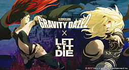 LET IT DIEפǡGRAVITY DAZE2פȤΥܤ810˳ϡ֥ȥפΰƸɶ䡤о쥭饯Υܥǥʤɤо