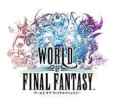 E3 2015ϥɤϡ֥ΥΥסWORLD OF FINAL FANTASYפо쥭󥹥Ѥǡ臘FFä