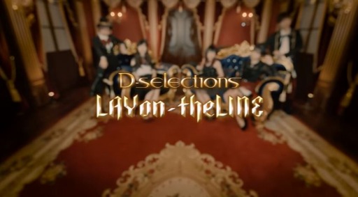 D-selections /LAYon-theLINEMV