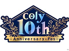 ֥ޥס֤ޤۤ䤯פʤɤΥȥ뤬Ÿ٥ȡcoly 10th Anniversary Fesס2024ǯ21718ӥåȤǳ