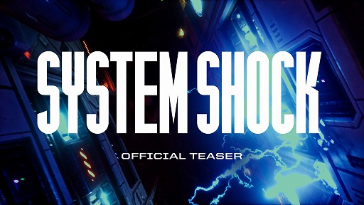 System Shockץȥ졼顼ʱѸ