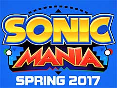 25ǯǰȥSonic Maniaפȯɽȯ2017ǯ