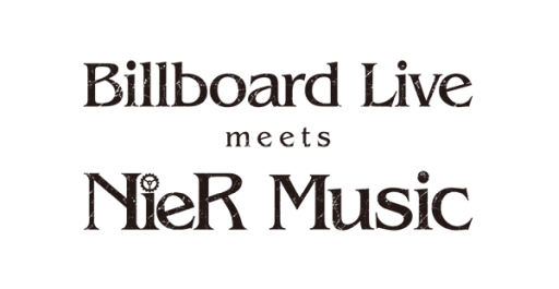  No.001Υͥ / NieRץ꡼γڶʤդ饤֡Billboard Live meets NieR Musicפ51112˳ŷꡣåդ42