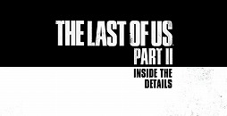 The Last of Us Part IIפ̿᤭ࡤޤޤʹפȯؤҲ