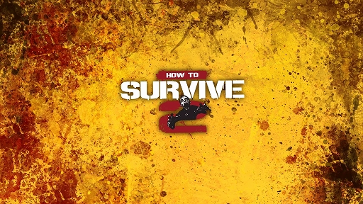 How to Surviveӥ2ץץ쥤ȤȤˡɤ֤ä֥ޥۡ۵