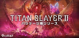 ʥܥ򼫿ȤΥƤȲVRTITAN SLAYER IIפ꡼Ǥ¿Ǥɲ