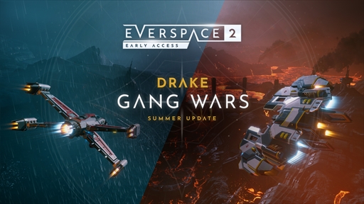 ץɱ饤EVERSPACE 2סDrakeϤɲä緿åץǡȡDrake: Gang Warsɤ86ۿ