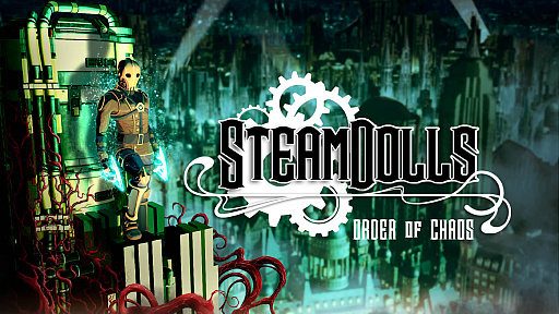 Сѥ󥯤ʥȥɥ˥SteamDolls - Order Of ChaosסSteamΥȥڡƥץ󤷡ǥǤθΤȥ쥤顼