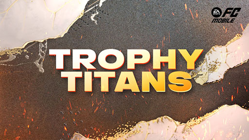 EA SPORTS FC MOBILEסΥ쥸ɤ˥ե饹Trophy Titans24ɤ