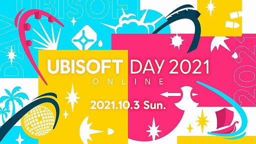 ֥ե饤6פμµץ쥤ϪUBISOFT DAY 2021 ONLINEɤ103˳ŷꡣTGS 2021ǥ٥Ȥΰۿͽ