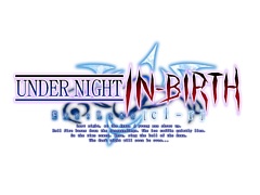 UNDER NIGHT IN-BIRTH Exe:Late[cl-r]סALL.Net P-ras MULTI С3ǤβƯǽƥȤ3Źޤ»