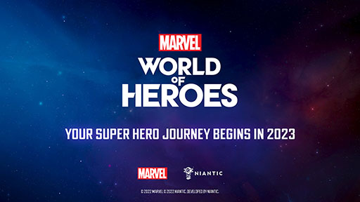 ХARMARVEL World of HeroesפȯɽˡNiantic2023ǯΥ꡼ܻؤƳȯ