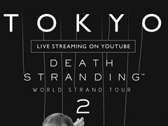 イベント「DEATH STRANDING WORLD STRAND TOUR 2 in Tokyo」のYouTube配信が決定。同日にはファイナルトレイラーの公開も