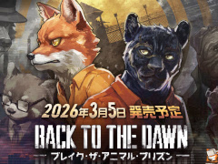 過酷な刑務所を生き抜くサスペンス脱獄RPG「Back to the Dawn 〜ブレイク・ザ・アニマル・プリズン〜」，本日発売