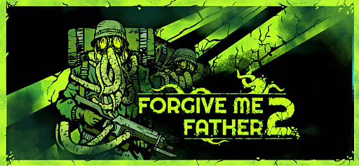 SUNͤ夲ޤäŨʴդȥFPSForgive Me Father 2פοʥȥ쥤顼