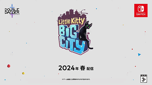 »ҤλǭSwitchǡLittle Kitty, Big Cityפ2024ǯۿͽ