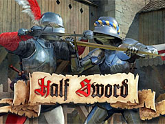 「Half Sword」の最新トレイラー公開。正確に再現された15世紀の武器と鎧でリアルなバトルに挑む剣戟アクション