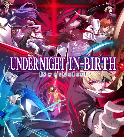 UNI꡼ǿUNDER NIGHT IN-BIRTH II Sys:Celesȯɽȯ2024ǯƬͽ