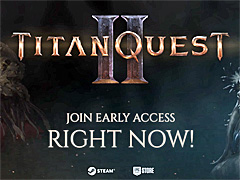 「Titan Quest II」,アーリーアクセス版を本日サプライズリリース。ギリシャ神話をベースにしたアクションRPGに待望の続編登場