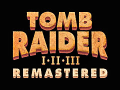 Ūȥ顦եȤʤäƵäƤ롣3ʤޥTomb Raider I-III Remasteredפȯɽ