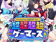 ե֥ۥ饤֥ޡˤΥꥢ륤٥ȡhololive GAMERS fes. ĶĶĶĶޡס52526˳