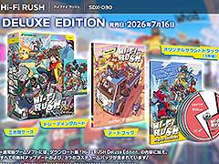 「Hi-Fi RUSH」，PS5向けパッケージ版を7月16日に国内でリリース。通常版＆DELUXE EDITIONの予約受付を開始