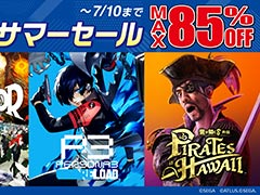 「龍が如く8外伝 Pirates in Hawaii」「メタファー:リファンタジオ」などがセール対象に。Steam「セガ サマーセール」,本日開始