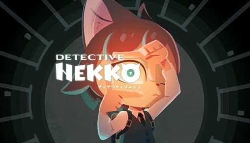 ǽϤǻĩࡣïʤʤߥƥ꡼ADVDetective NEKKO - ǥƥƥ֥ͥå -סSteamȥڡ