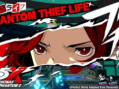 「ペルソナ5: The Phantom X」,最新映像「怪盗ライフムービー」と「『P5X』通信 -番外編- 皆さまの質問へ回答編!」を公開