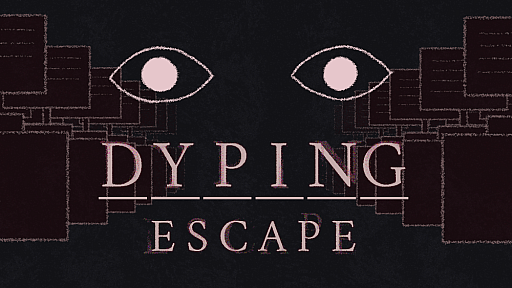 画像ギャラリー No.001のサムネイル画像 / 不気味な目玉に従って文章を打ち込むホラータイピングゲーム「Dyping Escape」，体験版をSteamで配信開始