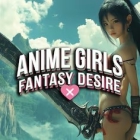 Anime Girls - Fantasy Desire