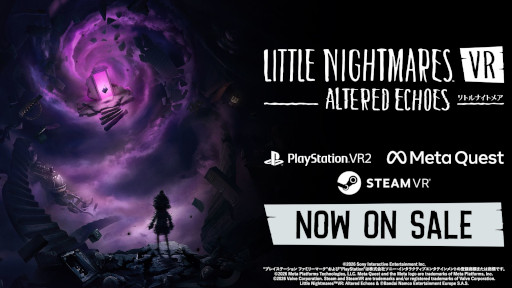 画像ギャラリー No.001のサムネイル画像 / シリーズ初のVRゲーム「リトルナイトメア VR Altered Echoes」発売。スタンミじゃぱんさんによるゲーム実況を4月28日に配信