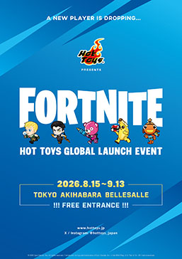 画像ギャラリー No.010のサムネイル画像 / 「HOT TOYS SUMMER 2026 SHOWCASE」，8月15日よりベルサール秋葉原にて開催。ホットトイズの新作展示に，イベント限定アイテムの販売も予定