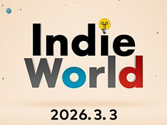 「Indie World 2026.3.3」を本日23：00より配信。Switch2/Switchで遊べるインディーゲームを紹介。配信時間は約25分を予定